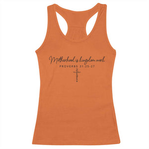 Motherhood Is Kingdom Work Racerback Tank Top Christian Mom Floral Mama Mothers Day TS10 Orange Print Your Wear