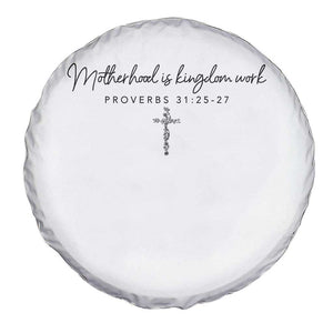 Motherhood Is Kingdom Work Spare Tire Cover Christian Mom Floral Mama Mothers Day TS10 Print Your Wear