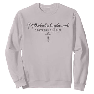 Motherhood Is Kingdom Work Sweatshirt Christian Mom Floral Mama Mothers Day TS10 Ice Gray Print Your Wear
