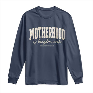 Motherhood Is Kingdom Work Long Sleeve Shirt Cute Christian Mom Mothers Day Floral Jesus TS10 Navy Print Your Wear