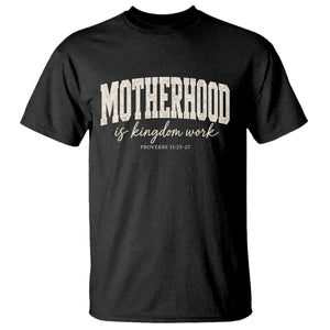Motherhood Is Kingdom Work T Shirt Cute Christian Mom Mothers Day Floral Jesus TS10 Black Print Your Wear