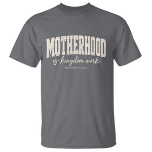 Motherhood Is Kingdom Work T Shirt Cute Christian Mom Mothers Day Floral Jesus TS10 Charcoal Print Your Wear