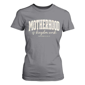 Motherhood Is Kingdom Work T Shirt For Women Cute Christian Mom Mothers Day Floral Jesus TS10 Charcoal Print Your Wear