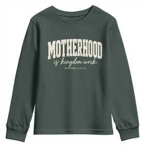 Motherhood Is Kingdom Work Youth Sweatshirt Cute Christian Mom Mothers Day Floral Jesus TS10 Dark Forest Green Print Your Wear
