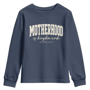 Motherhood Is Kingdom Work Youth Sweatshirt Cute Christian Mom Mothers Day Floral Jesus TS10 Navy Print Your Wear