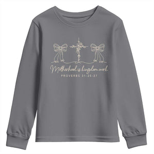 Motherhood Is Kingdom Work Youth Sweatshirt Cute Christian Mom Mothers Day Coquette Bow Cross TS10 Charcoal Print Your Wear