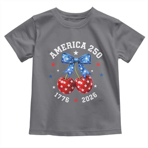 250 Anniversary USA Toddler T Shirt Cherry Coquette Bow 4th Of July 1776 2026 250th Birthday TS10 Charcoal Print Your Wear