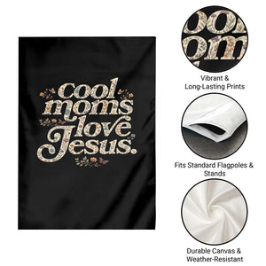 Cool Moms Love Jesus Garden Flag Vintage Floral Boho Wildflower Christian Mama Mothers Day TS10 Print Your Wear