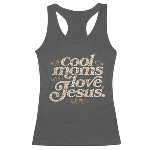 Cool Moms Love Jesus Racerback Tank Top Vintage Floral Boho Wildflower Christian Mama Mothers Day TS10 Dark Heather Print Your Wear
