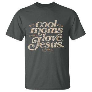 Cool Moms Love Jesus T Shirt Vintage Floral Boho Wildflower Christian Mama Mothers Day TS10 Dark Heather Print Your Wear