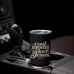 Cool Moms Love Jesus Tumbler Cup Vintage Floral Boho Wildflower Christian Mama Mothers Day TS10 Print Your Wear