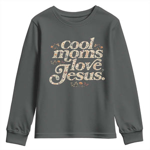 Cool Moms Love Jesus Youth Sweatshirt Vintage Floral Boho Wildflower Christian Mama Mothers Day TS10 Dark Heather Print Your Wear