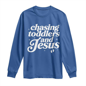 Christian Mom Long Sleeve Shirt Chasing Jesus And Toddlers TS10 Royal Blue Print Your Wear