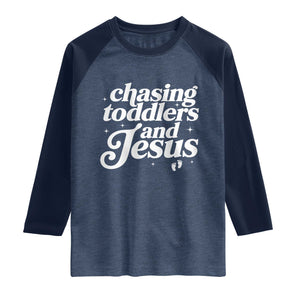 Christian Mom Raglan Shirt Chasing Jesus And Toddlers TS10 Heather Denim Navy Print Your Wear