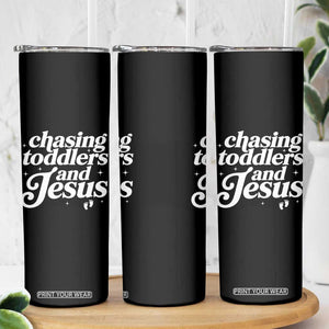 Christian Mom Skinny Tumbler Chasing Jesus And Toddlers TS10 Print Your Wear
