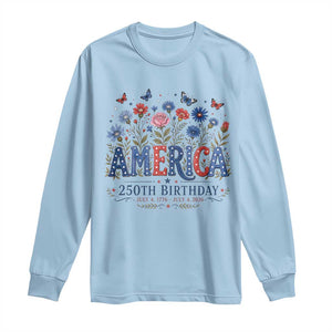 Floral 250th Anniversary Long Sleeve Shirt Wildflower Independence Day 250 Years Birthday 1776 2026 TS10 Light Blue Print Your Wear
