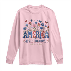 Floral 250th Anniversary Long Sleeve Shirt Wildflower Independence Day 250 Years Birthday 1776 2026 TS10 Light Pink Print Your Wear