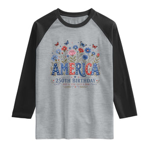Floral 250th Anniversary Raglan Shirt Wildflower Independence Day 250 Years Birthday 1776 2026 TS10 Heather Gray Black Print Your Wear