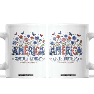 Floral 250th Anniversary Coffee Mug Wildflower Independence Day 250 Years Birthday 1776 2026 TS10 White Print Your Wear