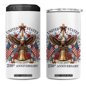 250 Anniversary USA Patriotic Eagle 4 in 1 Can Cooler Tumbler Flower 250th Birthday 4th Of July 2026 TS10 One Size: 16 oz White Print Your Wear