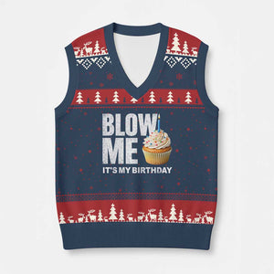 Blow Me Its My Birthday V-Neck Knit Sweater Vest Funny Adult Humor Dirty Jokes Bday Gag Gifts TS10 Navy Red Print Your Wear