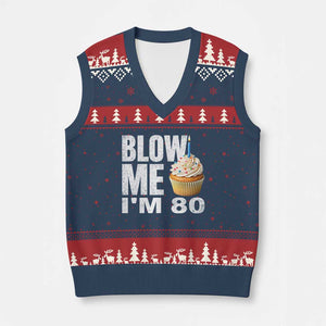 Funny 80th Birthday V-Neck Knit Sweater Vest Blow Me Im 80 Year Old Bday Gag Gift Saying TS10 Navy Red Print Your Wear