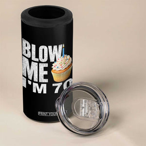 Funny 70th Birthday 4 in 1 Can Cooler Tumbler Blow Me Im 70 Year Old Bday Gag Gift Saying TS10 Print Your Wear