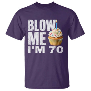 Funny 70th Birthday T Shirt Blow Me Im 70 Year Old Bday Gag Gift Saying TS10 Purple Print Your Wear