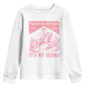 Toddler Baby Girl 2nd Birthday Youth Sweatshirt This Aint My First Rodeo Its My Second TS10 White Print Your Wear