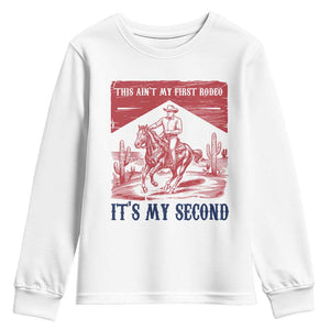 Toddler Baby Boy 2nd Birthday Youth Sweatshirt This Aint My First Rodeo Its My Second TS10 White Print Your Wear