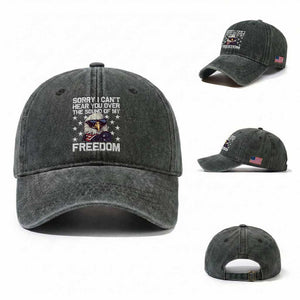 American Flag Eagle Washed Cotton Baseball Cap Sorry I Cant Hear You Over The Sound Of My Freedom TS10 Washed Cap Universal Fit Dark Green Print Your Wear