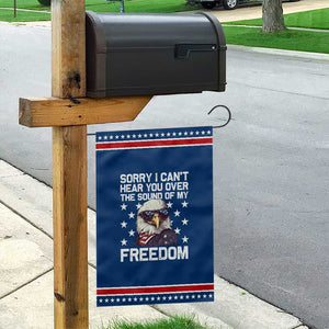 American Flag Eagle Garden Flag Sorry I Cant Hear You Over The Sound Of My Freedom TS10 Classic Blue Red Print Your Wear