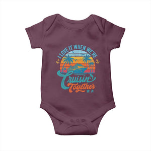 Cruising Matching Baby Onesie I Love It Cruisin Together Cruise Squad TS10 Maroon Print Your Wear