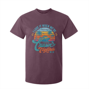 Cruising Matching T Shirt For Kid I Love It Cruisin Together Cruise Squad TS10 Maroon Print Your Wear