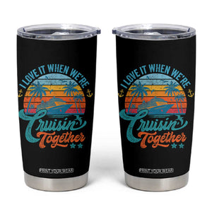 Cruising Matching Tumbler Cup I Love It Cruisin Together Cruise Squad TS10 Black Print Your Wear