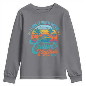 Cruising Matching Youth Sweatshirt I Love It Cruisin Together Cruise Squad TS10 Charcoal Print Your Wear