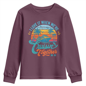 Cruising Matching Youth Sweatshirt I Love It Cruisin Together Cruise Squad TS10 Maroon Print Your Wear