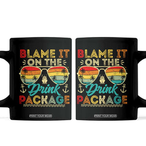 Funny Cruise Coffee Mug Blame it on The Cruise Package Cruising Matching TS10 Black Print Your Wear