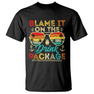 Funny Cruise T Shirt Blame it on The Cruise Package Cruising Matching TS10 Black Print Your Wear