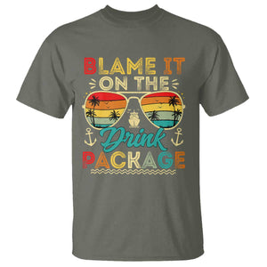 Funny Cruise T Shirt Blame it on The Cruise Package Cruising Matching TS10 Military Green Print Your Wear