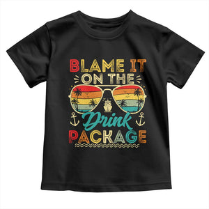 Funny Cruise Toddler T Shirt Blame it on The Cruise Package Cruising Matching TS10 Black Print Your Wear