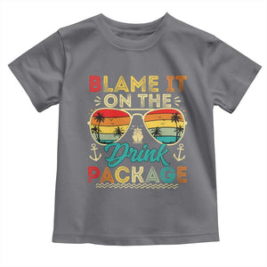Funny Cruise Toddler T Shirt Blame it on The Cruise Package Cruising Matching TS10 Charcoal Print Your Wear