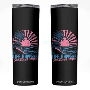 Life Happens The Beach Helps Skinny Tumbler Retro Coastal Ocean Therapy Cute Summer Vibes TS10 Black Print Your Wear