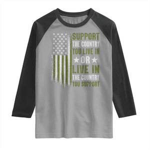 Social Justice Raglan Shirt Support The Country You Live In American Flag TS10 Sport Gray Black Print Your Wear