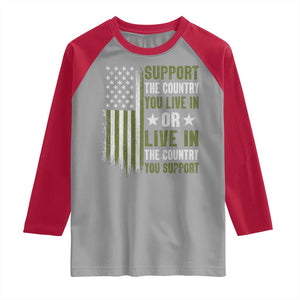 Social Justice Raglan Shirt Support The Country You Live In American Flag TS10 Sport Gray Red Print Your Wear