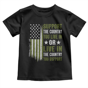 Social Justice Toddler T Shirt Support The Country You Live In American Flag TS10 Black Print Your Wear
