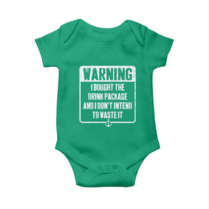 Funny Cruise Baby Onesie I Bought The Drink Package TS10 Irish Green Print Your Wear