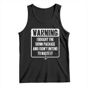 Funny Cruise Tank Top I Bought The Drink Package TS10 Black Print Your Wear