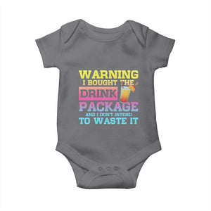 Funny Cruise Baby Onesie Warning I Bought The Drink Package TS10 Charcoal Print Your Wear
