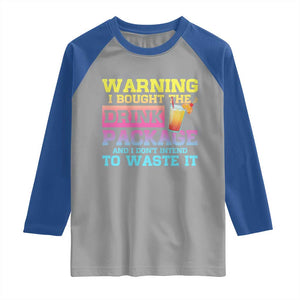 Funny Cruise Raglan Shirt Warning I Bought The Drink Package TS10 Sport Gray Royal Print Your Wear